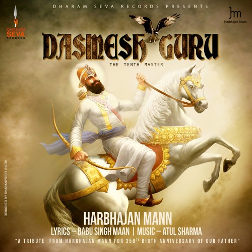 DASMESH GURU - A TRIBUTE FROM HARBHAJAN MANN
