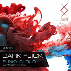 RUNE081: Dark Flick — Funky Cloud • PREVIEW