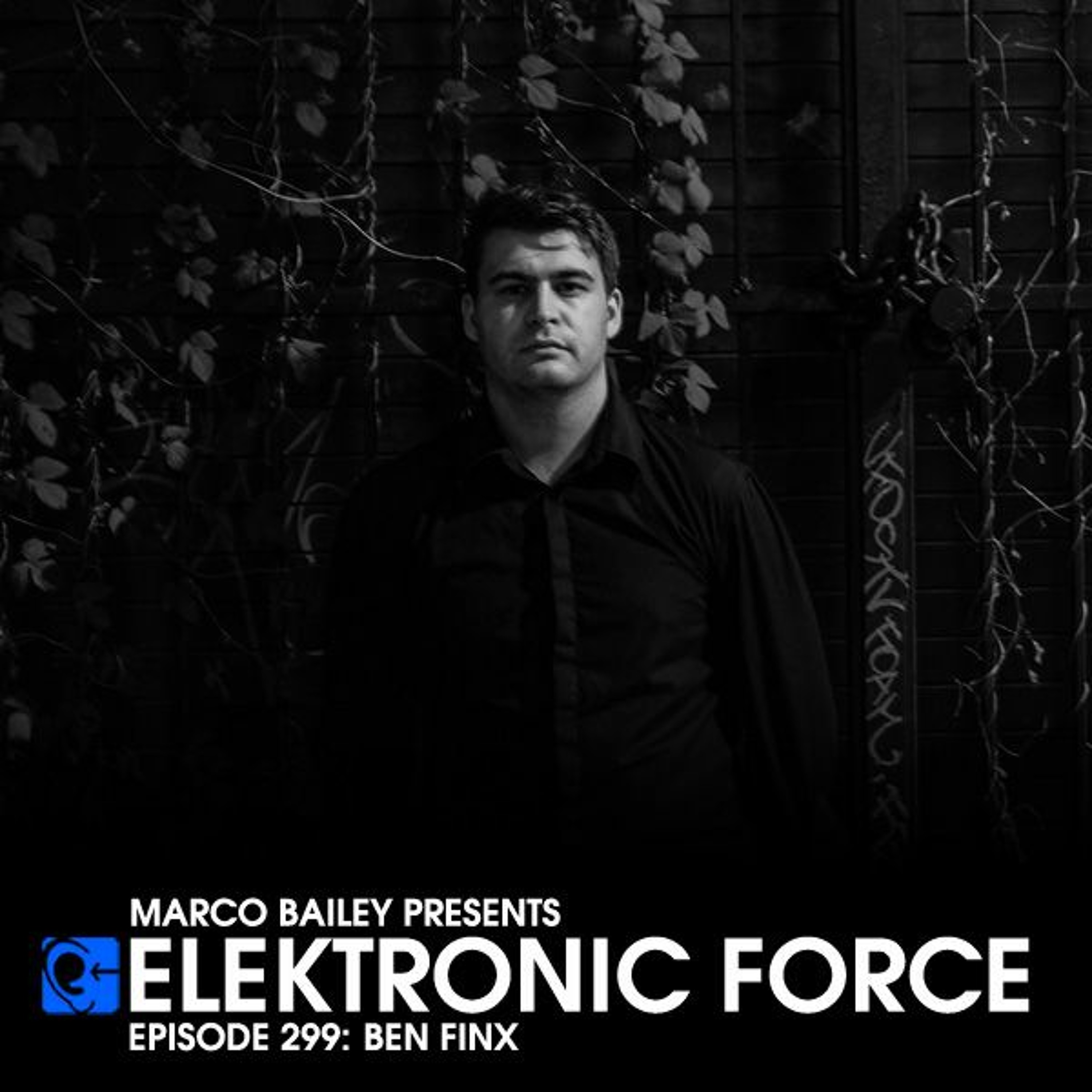 Elektronic Force Podcast by Marco Bailey