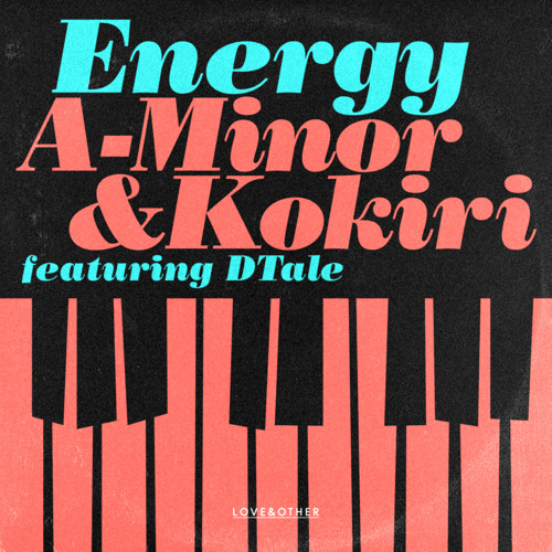 A-Minor & Kokiri - Energy feat. DTale (Extended Mix)