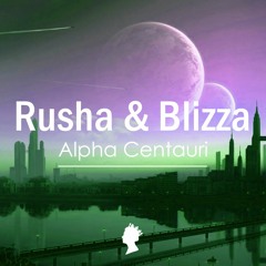 Rusha & Blizza - Alpha Centauri