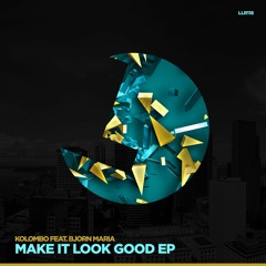 Kolombo Feat. Bjorn Maria - Make It Look Good - LouLou Records (LLR118)(PREVIEW)(release Date 6/1)