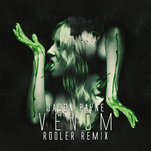 Jason Payne - Venom (Rooler Remix) [FREE RELEASE]