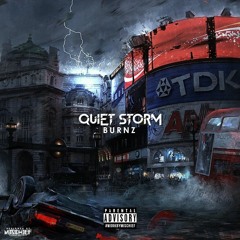 Burnz - Quiet Storm