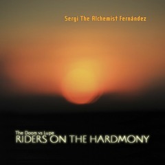 Riders On The Hardmony [THE DOORS vs LUPE]