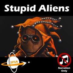 Stupid Aliens (Narration Only)