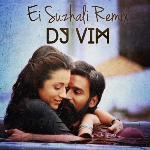 Listen to Ei Suzhali Re'Mix by DJ VIM in one 111 playlist online for free  on SoundCloud