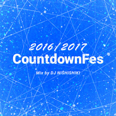 2016/2017 CountdownFes Mix by DJ NISHISHIKI