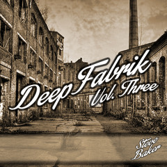 Steve Baker - DeepFabrik Vol.3 (Mixtape)