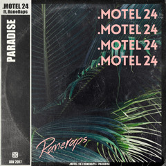 .MOTEL 24 - Paradise ft. RaneRaps