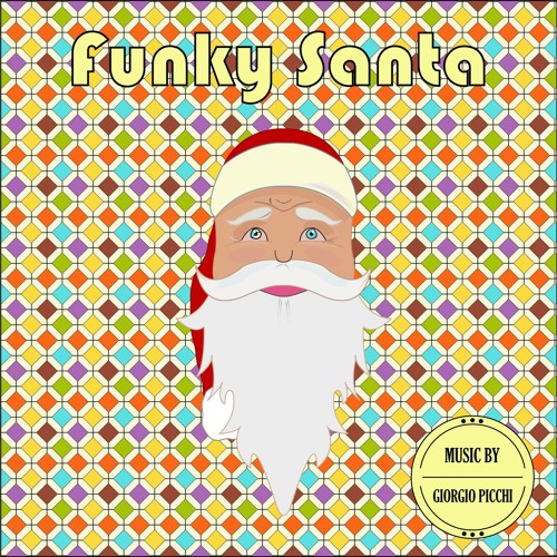 Stream Funky Santa by Giorgio Gio | Listen online for free on SoundCloud