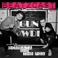 Bombata & The Fox - BEATZCAST 79