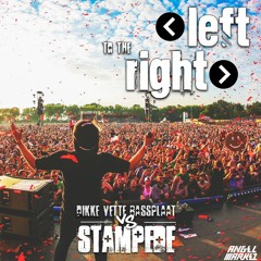 Left To The Right vs Stampede vs Dikke Vette Bassplaat (Crowd Control)(Markez Remake)