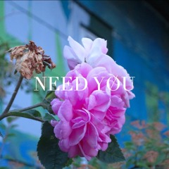 Aroha- Need You