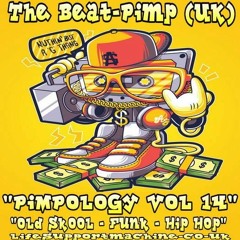 The Beat-Pimp - Pimpology Vol 14 *LSM Exclusive*