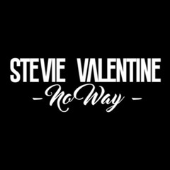 Stevie - Valentine - No Way