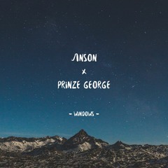 Prinze George - Windows (ANSON Remix)