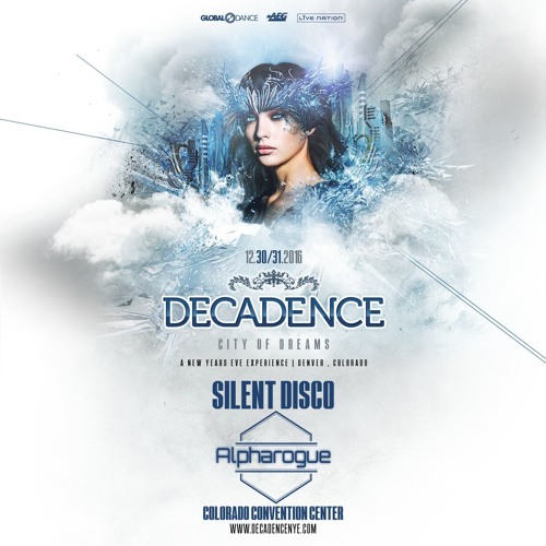 Decadence Mix (12.31.2016 NYE Silent Disco)