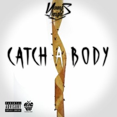 Catch A Body - Young Heights