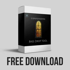 Confessions Bass Drop MIDI Tools Click Buy Free Download