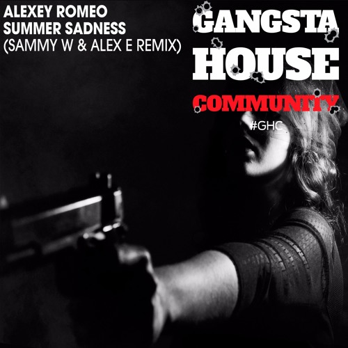 Alexey Romeo - Summer Sadness (Sammy W & Alex E Remix)