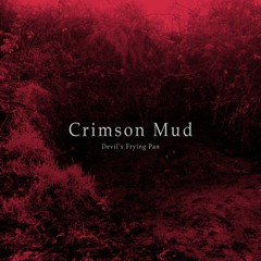Crimson Mud