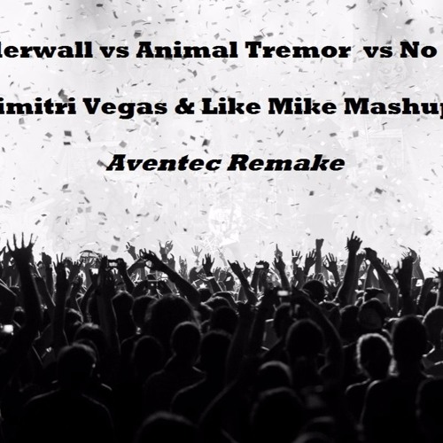 Wonderwall Vs Animal Tremor Vs No Money Dimitri Vegas Amp Like Mike Mashup Aventec Remake By Aventec Фильм21 час назад 1 0 0. soundcloud