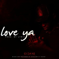Cidane - LOVE Ya