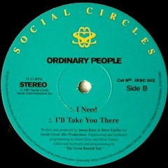 Ordinary People - I Need