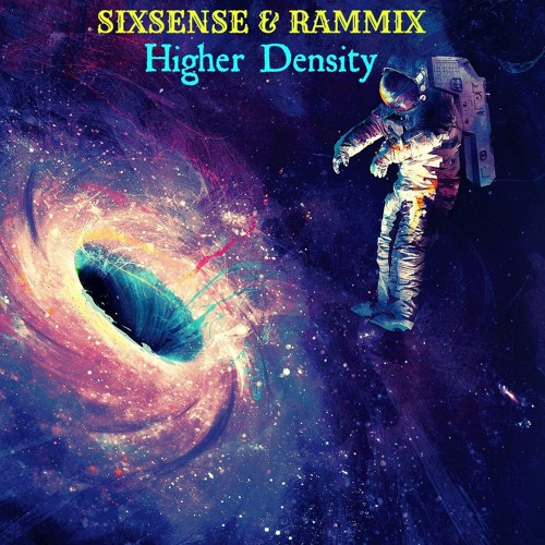 Sixsense & Rammix - Higher Density ( NEW AMBIENT 2017)