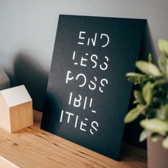Endless Possibilities