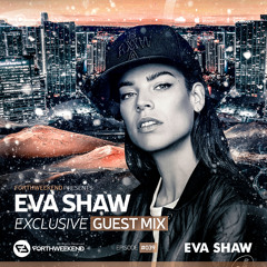 ForthWeekend Guest Mix #039 - EVA SHAW
