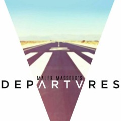 Malek Massoud's Departures 001 Dec.2016