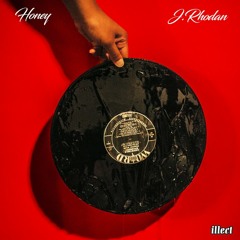 J. Rhodan - Honey ft. Taelor Gray & Sean C. Johnson