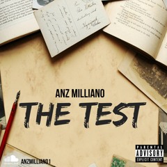 Anz Milliano - The Test (Intro)