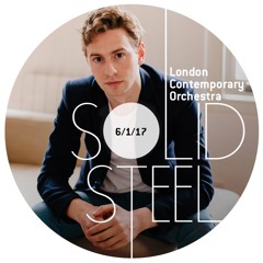 Solid Steel Radio Show 6/1/2017 Hour 1 - London Contemporary Orchestra