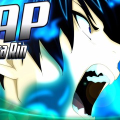 Rap do Okumura Rin - Ao no Exorcist「 O Que Sou 」 f. TK Raps - TCPunters Rap #18