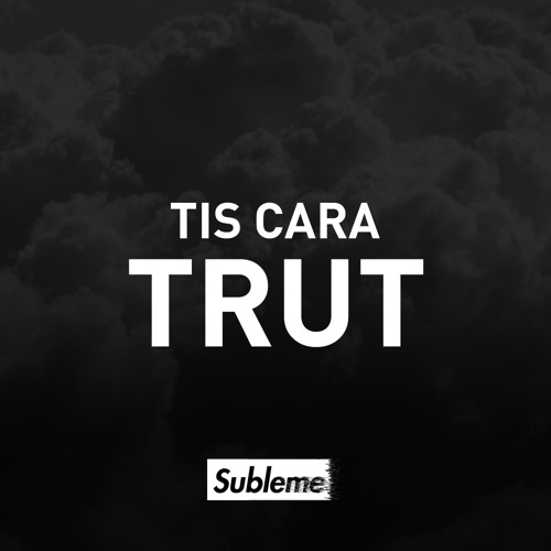 Tis Cara Trut