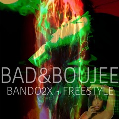 BANDO2X - BAD & BOUJEE (BANDO - MIX)