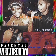 Get It Back - SiirThomas & Le$laflame