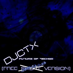 Djctx - Future Of Techno [Underground Version]