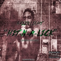 GreenLight - Hit N a Lick Mix