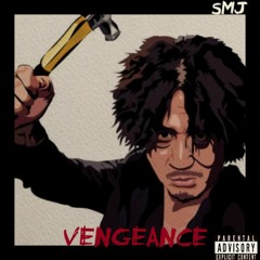 SMJ - Vengeance (Produced By Jay Fehrman)