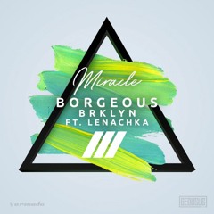 Borgeous - Miracle /// Doug Meadows [REMIX]