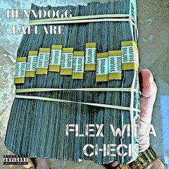 Flex Wit A Check(Mixxed By Heavi Kane)