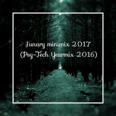 Junary Trance Minimix 2017 (Psy-Tech Yearmix 2016) By Yordy C.