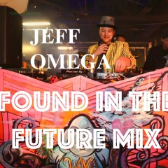 Found In The Future Mix