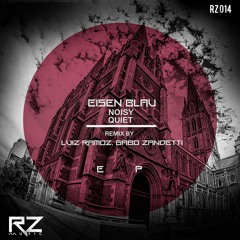 Eisen Blau - Noisy (Luiz Ramoz Remix)