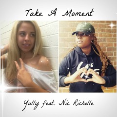 FREESTYLE FRIDAY - Take A Moment - Yully feat Nic Richelle