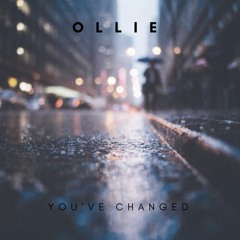 Ollie - You've Changed